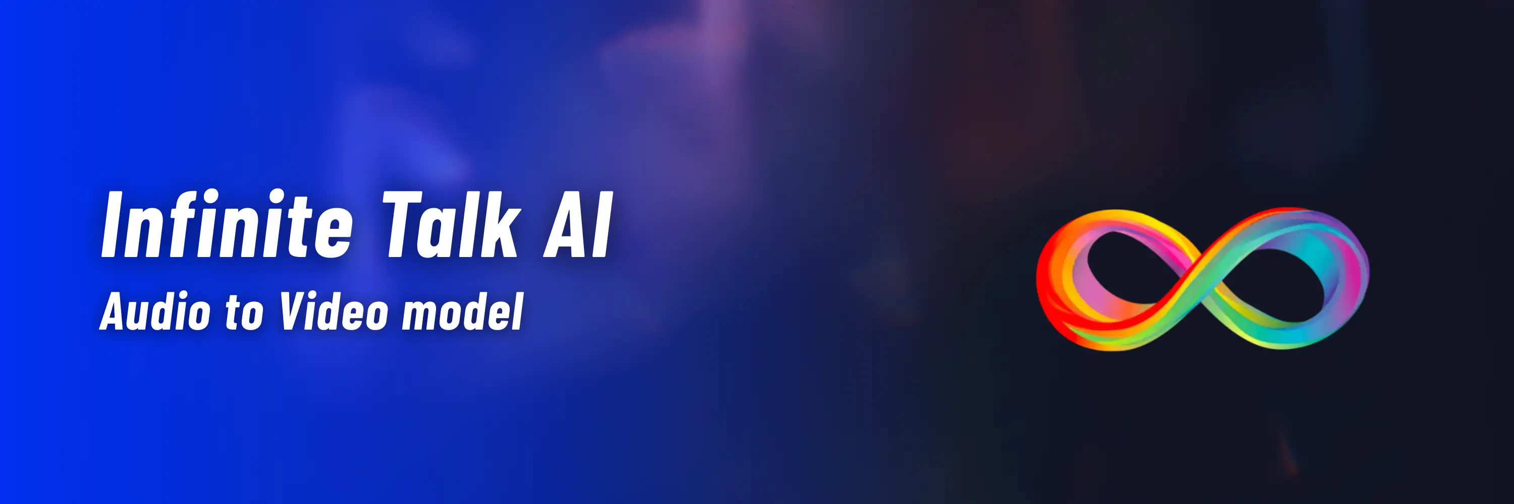 Infinite Talk banner
